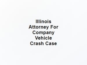 Illinois Attorney for Company Truck Crash Case