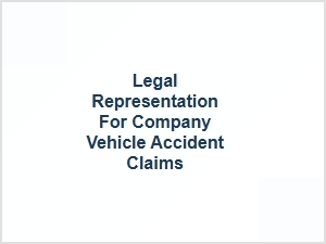 Legal Representation for Company Vehicle Accident Claims